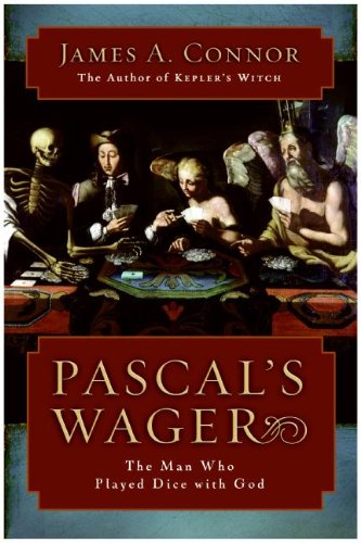 9780060766917: Pascal's Wager: The Man Who Played Dice with God