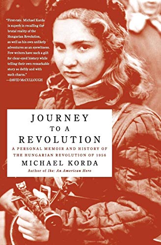 9780060772628: Journey to a Revolution: A Personal Memoir and History of the Hungarian Revolution of 1956