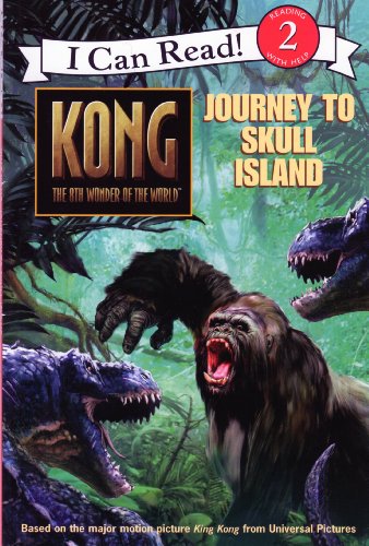 Stock image for Kong: The 8th Wonder of the World- Journey to Skull Island (I Can Read, Book 2) for sale by Gulf Coast Books