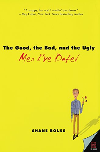 Beispielbild fr The Good, the Bad, and the Ugly Men I've Dated zum Verkauf von Wonder Book