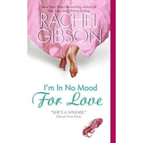 I'm In No Mood For Love (Writer Friends) (9780060773175) by Gibson, Rachel