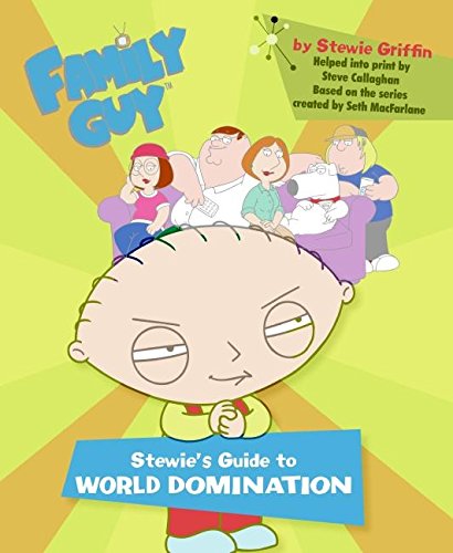 9780060773212: Family Guy: Stewie's Guide to World Domination