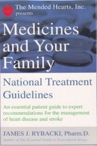 Stock image for Medicines and Your Family (The Mended Hearts Inc presents, National Treatment Guidelines) for sale by SecondSale
