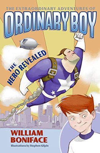 Imagen de archivo de The Extraordinary Adventures of Ordinary Boy, Book 1: The Hero Revealed (Extraordinary Adventures of Ordinary Boy, 1) a la venta por Your Online Bookstore