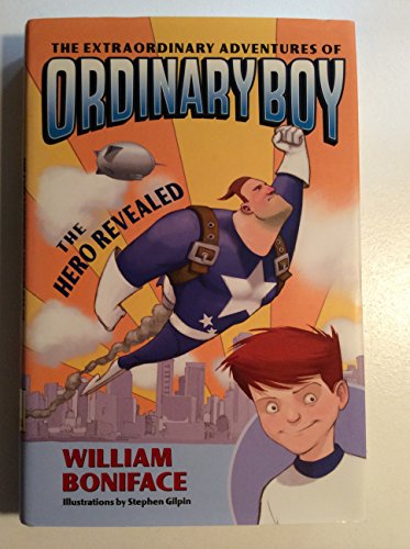9780060774646: The Extraordinary Adventures of Ordinary Boy, Book 1: The Hero Revealed (Extraordinary Adventures of Ordinary Boy, 1)