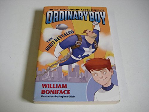 9780060774660: The Hero Revealed (The Extraordinary Adventures of Ordinary Boy, Book 1)