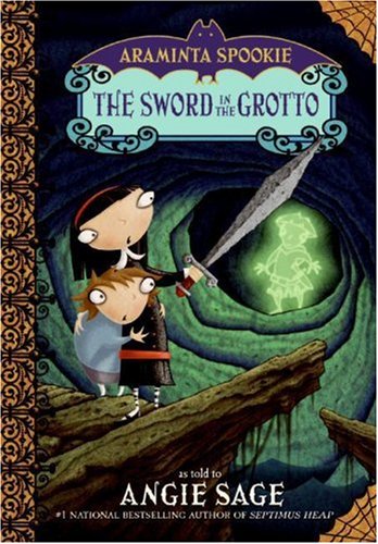 9780060774844: The Sword in the Grotto (Araminta Spookie, 2)