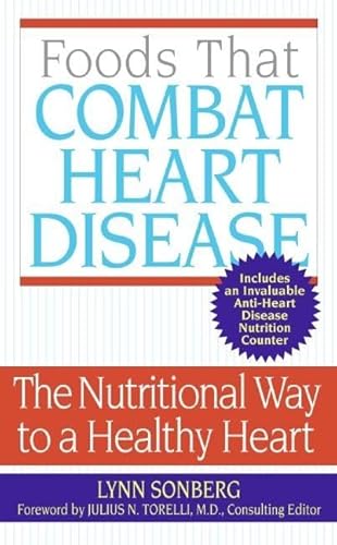 Stock image for Foods That Combat Heart Disease: The Nutritional Way to a Healthy Heart for sale by ThriftBooks-Atlanta