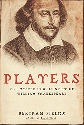 Imagen de archivo de Players: The Mysterious Identity of William Shakespeare a la venta por Wonder Book