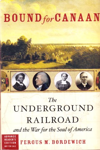 Imagen de archivo de Bound for Canaan (the underground railroad and the war for the souls of america) a la venta por ThriftBooks-Dallas