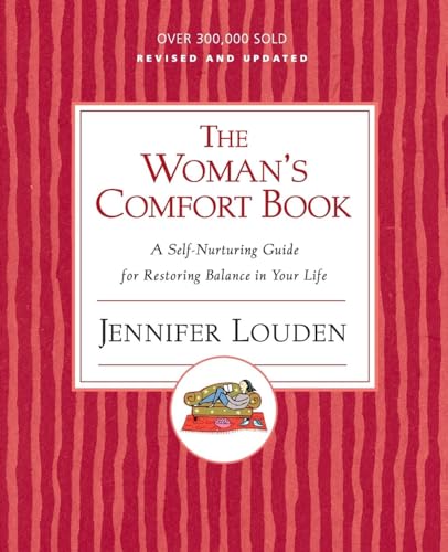 Beispielbild fr Woman's Comfort Book: A Self-Nurturing Guide for Restoring Balance in Your Life zum Verkauf von Wonder Book