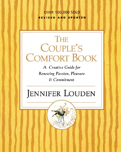 Beispielbild fr The Couple's Comfort Book: A Creative Guide for Renewing Passion, Pleasure & Commitment zum Verkauf von WorldofBooks