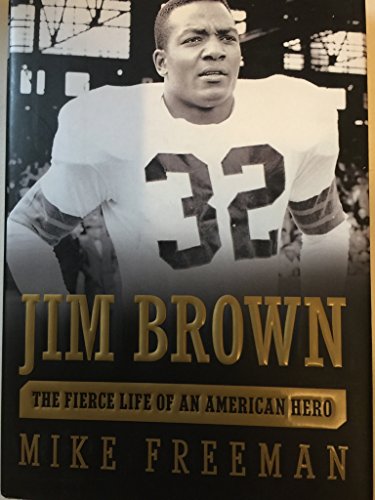 Stock image for Jim Brown: The Fierce Life of an American Hero for sale by SecondSale