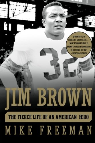 Stock image for Jim Brown: The Fierce Life of an American Hero for sale by SecondSale