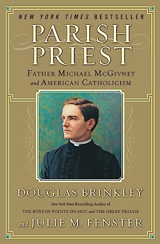 Beispielbild fr Parish Priest : Father Michael McGivney and American Catholicism zum Verkauf von Better World Books: West