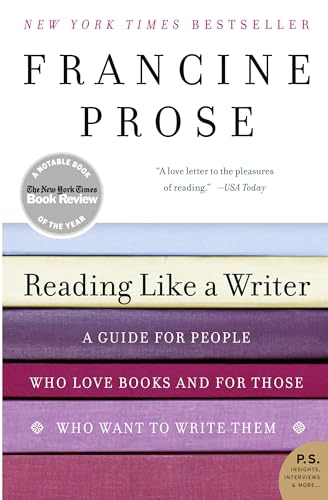 Imagen de archivo de Reading Like a Writer: A Guide for People Who Love Books and for Those Who Want to Write Them (P.S.) a la venta por SecondSale