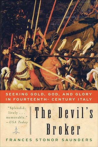 Beispielbild fr The Devil's Broker : Seeking Gold, God, and Glory in Fourteenth- Century Italy zum Verkauf von Better World Books
