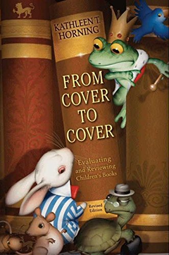 9780060777562: From Cover to Cover: Evaluating and Reviewing Children's Books