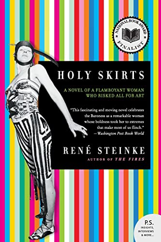 Stock image for Holy Skirts: A Novel of a Flamboyant Woman Who Risked All for Art for sale by SecondSale