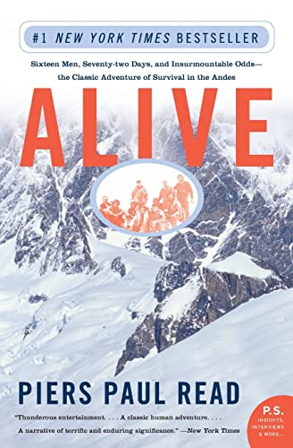 9780060778668: Alive: Sixteen Men, Seventy-two Days, and Insurmountable Odds--the Classic Adventure of Survival in the Andes