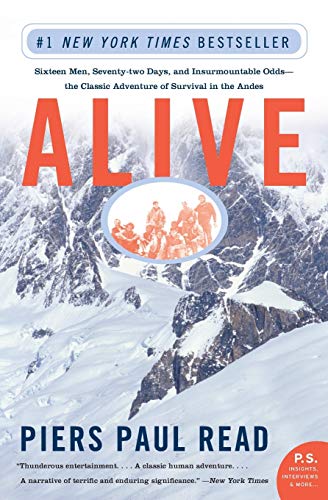 9780060778668: Alive: Sixteen Men, Seventy-Two Days, And Insurmountable Odds--The Classic Adventure Of Survival In The Andes [Lingua Inglese]