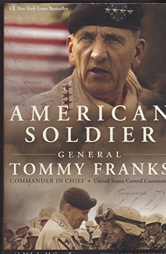 Stock image for American Soldier, General Tommy Franks Autobiography for sale by Navalperson Books and More from Bob