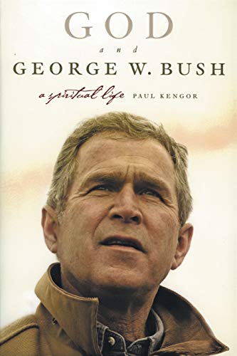 Beispielbild fr God and George W. Bush : A Spiritual Life zum Verkauf von Better World Books