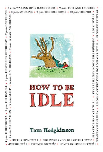 Stock image for How to Be Idle for sale by Jenson Books Inc