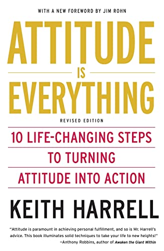 Beispielbild fr Attitude is Everything Rev Ed: 10 Life-Changing Steps to Turning Attitude into Action zum Verkauf von SecondSale