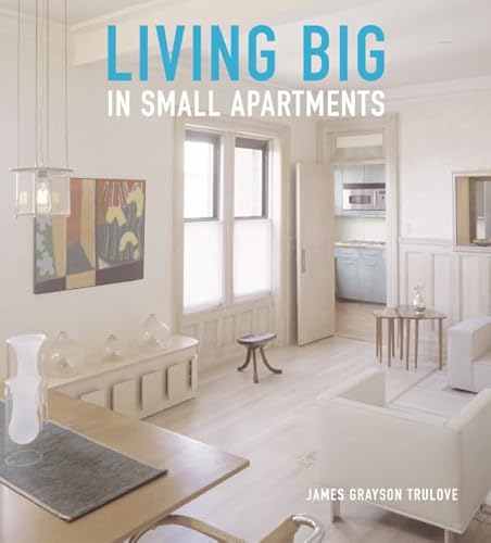 Stock image for Living Big in Small Apartments for sale by Hennessey + Ingalls