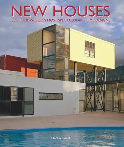 Stock image for New Houses: 36 of the World's Most Spectacular Home Designs for sale by SecondSale