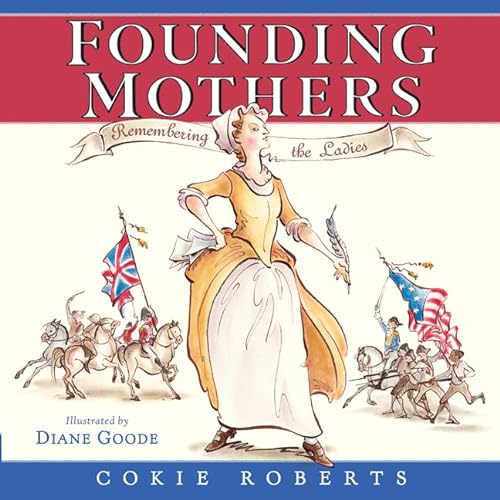 9780060780036: Founding Mothers: Remembering the Ladies