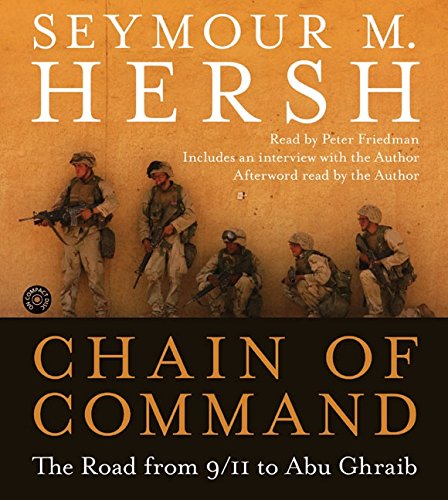 Stock image for Chain Of Command: The Road From 9/11 To Abu Ghraib for sale by Lowry's Books