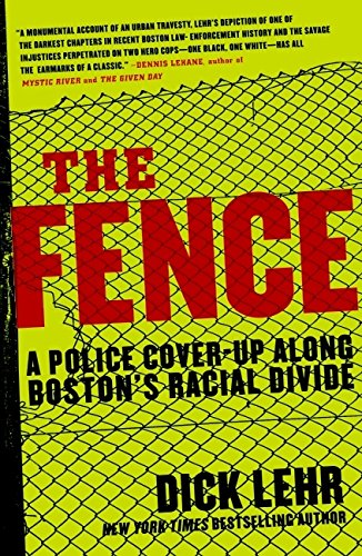 Stock image for The Fence: A Police Cover-up Along Boston's Racial Divide for sale by More Than Words