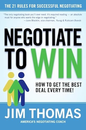 9780060781064: Negotiate to Win: 21 Rules for Successful Negotiating: The 21 Rules For Successful Negotiating