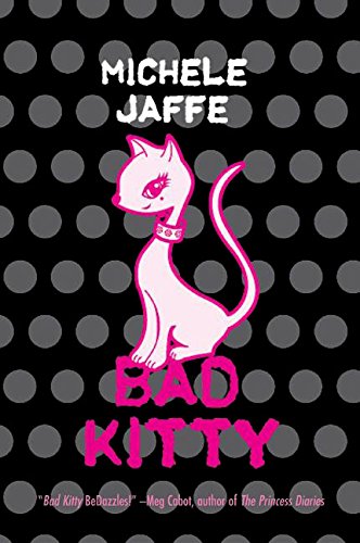 Bad Kitty (Bad Kitty, 1) (9780060781095) by Jaffe, Michele