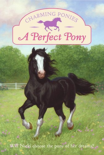 Stock image for Charming Ponies: A Perfect Pony for sale by Your Online Bookstore