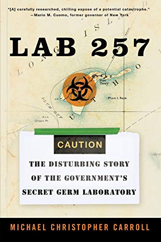 9780060781842: Lab 257: The Disturbing Story Of The Government's Secret Germ Laboratory