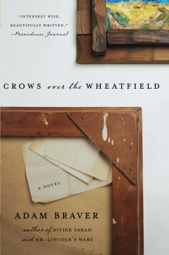 Beispielbild fr Crows over the Wheatfield: A Novel zum Verkauf von Powell's Bookstores Chicago, ABAA