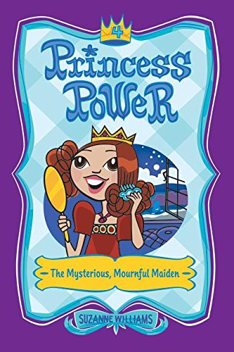 Stock image for The Mysterious, Mournful Maiden (Princess Power, No. 4) for sale by Ebooksweb