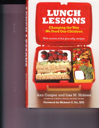 Beispielbild fr Lunch Lessons: Changing the Way We Feed Our Children zum Verkauf von More Than Words