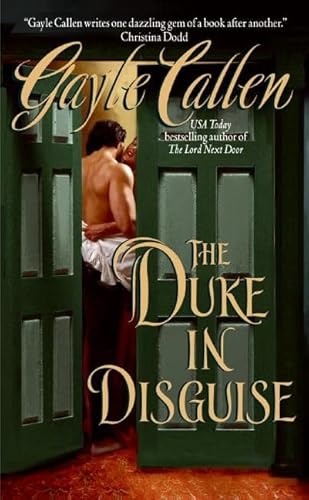 The Duke in Disguise (The Sisters of Willow Pond) (9780060784126) by Callen, Gayle