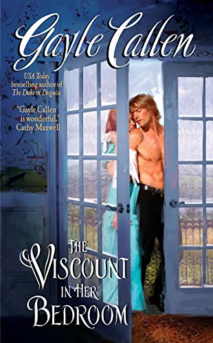 The Viscount in Her Bedroom (The Sisters of Willow Pond, Band 3) - Gayle Callen