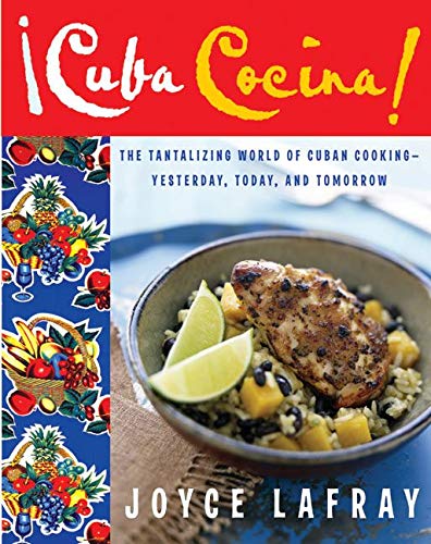 Stock image for cuba cocina: The Tantalizing World of Cuban Cooking-Yesterday, Today, and Tomorrow for sale by SecondSale