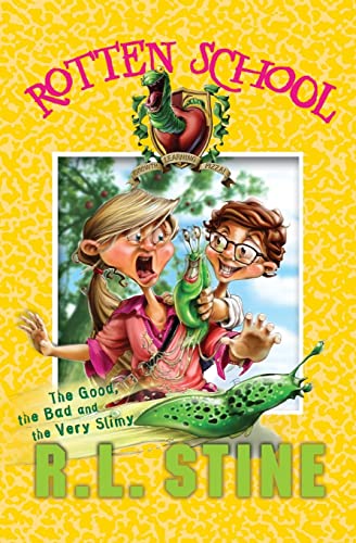 Rotten School #3: The Good, the Bad and the Very Slimy (9780060785949) by Stine, R.L.