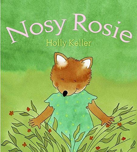 Nosy Rosie (9780060787592) by Keller, Holly