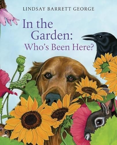 9780060787622: In The Garden: Who's Been Here?