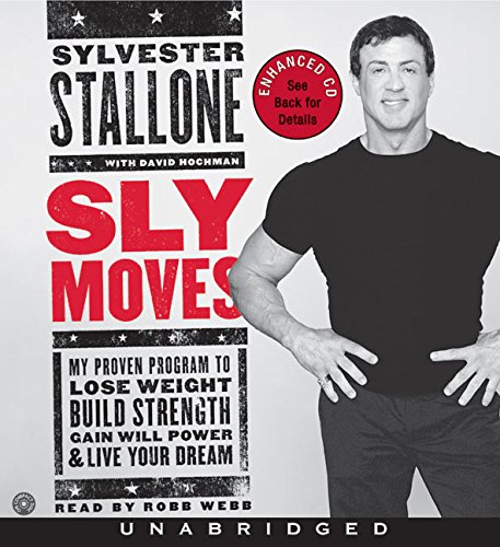 Beispielbild fr Sly Moves CD: My Proven Program to Lose Weight, Build Strength, Gain Will Power, and Live your Dream zum Verkauf von Half Price Books Inc.