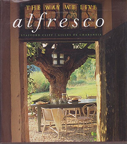 Stock image for The Way We Live Alfresco for sale by ThriftBooks-Dallas
