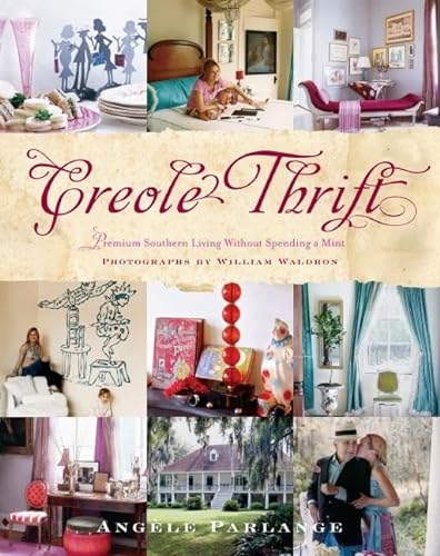 9780060788063: Creole Thrift: Premium Southern Living Without Spending a Mint